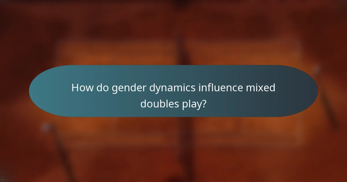 How do gender dynamics influence mixed doubles play?