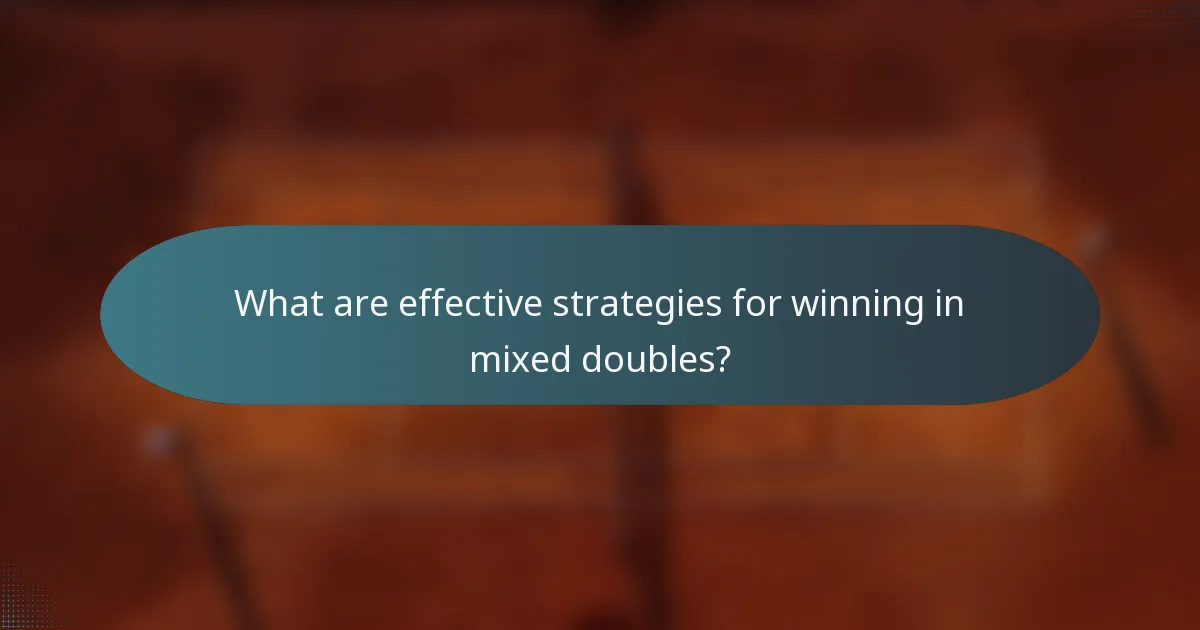 What are effective strategies for winning in mixed doubles?